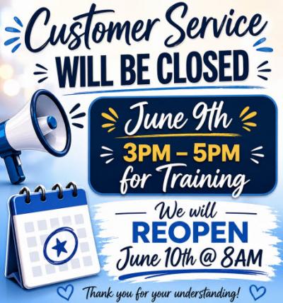 Banner stating that Customer Service Closed on June 9th from 3pm - 5pm