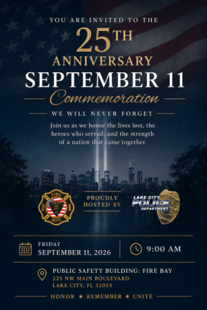 25th Anniversary September 11 Commemoration September 11 Commemoration hosted by LCPD & LCFD at Public Safety Building