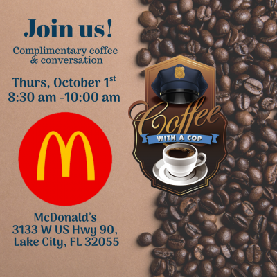 Coffee with a Cop McDonald's Coffee with a Cop at McDonald's Thursday 10/1/26 8:30a - 10a